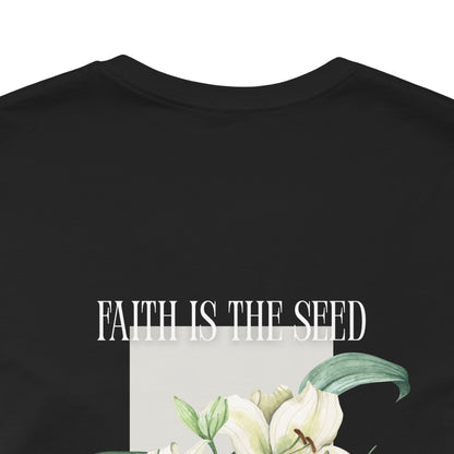 FAITH IS THE SEED Premium Tee