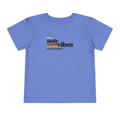 HOLY VIBES Toddler Tee